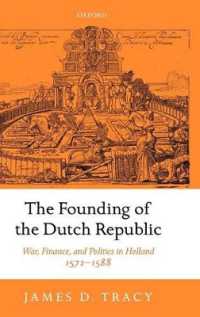 オランダ独立戦争と金融、政治<br>The Founding of the Dutch Republic : War, Finance, and Politics in Holland, 1572-1588