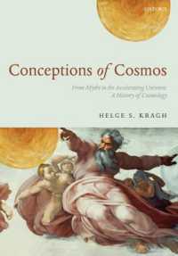 Conceptions of Cosmos : From Myths to the Accelerating Universe: A History of Cosmology