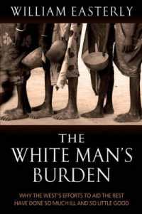 『傲慢な援助』（原書）<br>The White Man's Burden