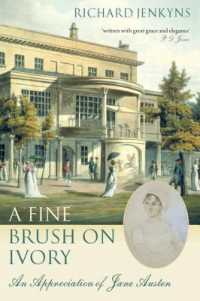 ジェーン・オースティン鑑賞<br>A Fine Brush on Ivory : An Appreciation of Jane Austen