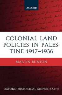 Colonial Land Policies in Palestine 1917-1936 (Oxford Historical Monographs)