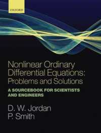 非線形常微分方程式：問題と解答<br>Nonlinear Ordinary Differential Equations: Problems and Solutions : A Sourcebook for Scientists and Engineers (Oxford Texts in Applied and Engineering Mathematics)
