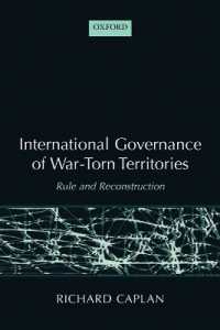 戦後復興の国際的ガバナンス<br>International Governance of War-Torn Territories : Rule and Reconstruction
