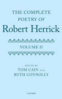 The Complete Poetry of Robert Herrick : Volume II