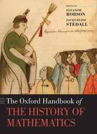 オックスフォード数学史ハンドブック<br>The Oxford Handbook of the History of Mathematics (Oxford Handbooks)
