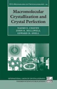 Macromolecular Crystallization and Crystal Perfection (International Union of Crystallography Monographs on Crystallography)