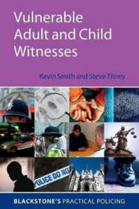 Vulnerable Adult and Child Witnesses (Blackstone's Practical Policing)