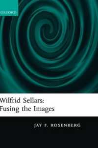ウィルフレッド・セラーズ研究<br>Wilfrid Sellars: Fusing the Images