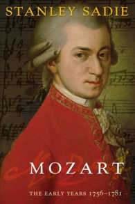 モーツァルト伝1756-1781年<br>Mozart: The Early Years 1756-1781