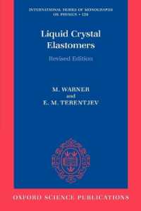 液晶エラストマー<br>Liquid Crystal Elastomers (International Series of Monographs on Physics)