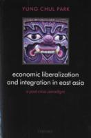 東アジア経済の自由化と統合：危機後のパラダイム<br>Economic Liberalization and Integration in East Asia : A Post-Crisis Paradigm