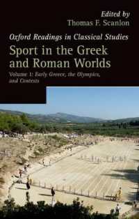 Sport in the Greek and Roman Worlds: Volume 1 : Early Greece, the Olympics, and Contests (Oxford Readings in Classical Studies)