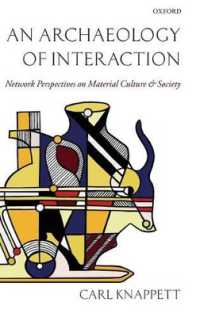 相互行為の考古学<br>An Archaeology of Interaction : Network Perspectives on Material Culture and Society