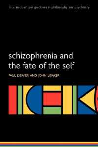 Schizophrenia and the Fate of the Self (International Perspectives in Philosophy & Psychiatry)