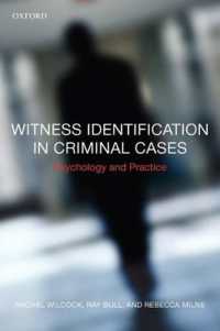 刑事事件における目撃者による人物識別<br>Witness Identification in Criminal Cases : Psychology and Practice