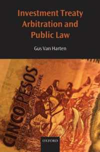 投資協定仲裁と公法原理の衝突<br>Investment Treaty Arbitration and Public Law (Oxford Monographs in International Law)