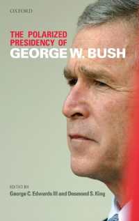 Ｇ．Ｗ．ブッシュ政権の分裂<br>The Polarized Presidency of George W. Bush