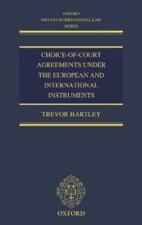 ＥＵ法およびハーグ条約の下での管轄合意<br>Choice-of-court Agreements under the European and International Instruments : The Revised Brussels I Regulation, the Lugano Convention, and the Hague Convention (Oxford Private International Law Series)