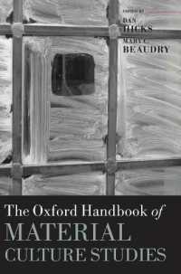 オックスフォード版　物質文化研究ハンドブック<br>The Oxford Handbook of Material Culture Studies (Oxford Handbooks)