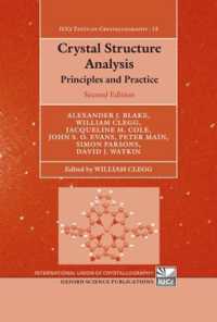 Crystal Structure Analysis : Principles and Practice (International Union of Crystallography Texts on Crystallography) （2ND）