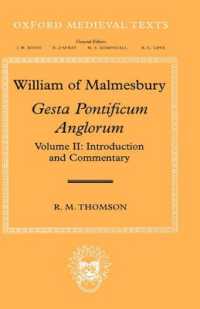 ウィリアム・オブ・マームズベリー著／イギリス司教史２<br>William of Malmesbury: Gesta Pontificum Anglorum, the History of the English Bishops : Volume II: Introduction and Commentary (Oxford Medieval Texts)
