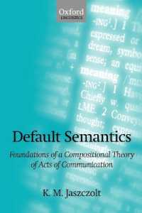 デフォルト意味論：コミュニケーション行為構成理論の基礎<br>Default Semantics : Foundations of a Compositional Theory of Acts of Communication