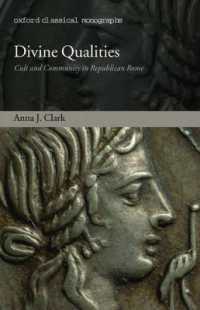 Divine Qualities : Cult and Community in Republican Rome (Oxford Classical Monographs)
