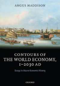 『世界経済史概観：紀元１年－２０３０年』（原書）<br>Contours of the World Economy 1-2030 AD : Essays in Macro-Economic History