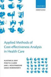 ヘルス・ケアの費用対効果分析：応用的手法<br>Applied Methods of Cost-effectiveness Analysis in Healthcare (Handbooks in Health Economic Evaluation)