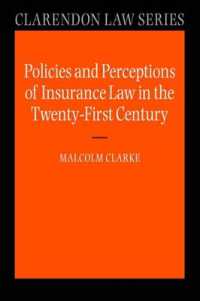 ２１世紀の保険契約法<br>Policies and Perceptions of Insurance Law in the Twenty First Century (Clarendon Law Series)