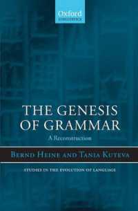 文法の発生：再建<br>The Genesis of Grammar : A Reconstruction (Studies in the Evolution of Language)