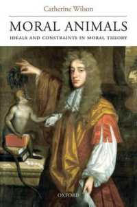 道徳理論の理想と制約<br>Moral Animals : Ideals and Constraints in Moral Theory