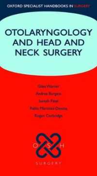 耳鼻咽喉科・頭頸部外科ハンドブック<br>Otolaryngology and Head and Neck Surgery (Oxford Specialist Handbooks in Surgery)