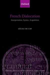 フランス語における転位：解釈、統語論、獲得<br>French Dislocation : Interpretation, Syntax, Acquisition (Oxford Studies in Theoretical Linguistics)