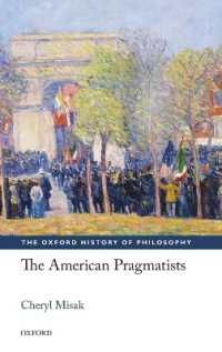 アメリカのプラグマティズム史<br>The American Pragmatists (The Oxford History of Philosophy)