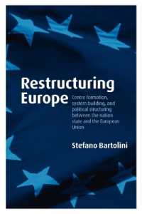 ヨーロッパの再構築<br>Restructuring Europe : Centre Formation, System Building, and Political Structuring between the Nation State and the European Union