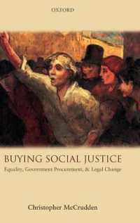 正義を買う：公用調達による社会政策実現の法的根拠<br>Buying Social Justice : Equality, Government Procurement, & Legal Change