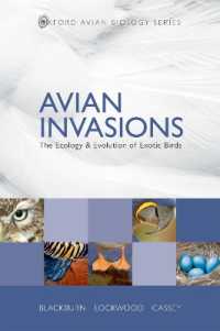 Avian Invasions : The Ecology and Evolution of Exotic Birds (Oxford Avian Biology Series)