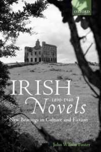 アイルランド小説1890-1940年<br>Irish Novels 1890-1940 : New Bearings in Culture and Fiction
