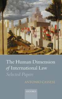 国際法の人的側面：Antonio Cassese論文選集<br>The Human Dimension of International Law : Selected Papers of Antonio Cassese