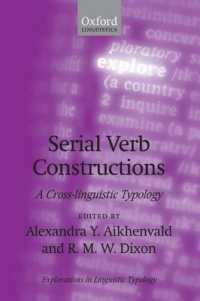 連動詞構文：言語横断類型論<br>Serial Verb Constructions : A Cross-Linguistic Typology (Explorations in Linguistic Typology)