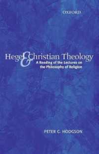 ヘーゲルとキリスト教神学：宗教哲学講義読本<br>Hegel and Christian Theology : A Reading of the Lectures on the Philosophy of Religion