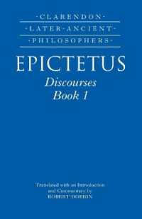 Epictetus: Discourses, Book 1 (Clarendon Later Ancient Philosophers)