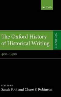 オックスフォード版　歴史記述の歴史　第２巻：200-1400年<br>The Oxford History of Historical Writing : Volume 2: 400-1400 (Oxford History of Historical Writing)