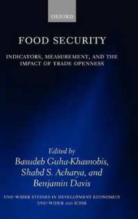 食糧安全保障<br>Food Security : Indicators, Measurement, and the Impact of Trade Openness (Wider Studies in Development Economics)