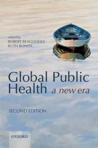 グローバル公衆衛生の新時代（第２版）<br>Global Public Health : a new era （2ND）
