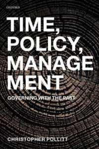 Time, Policy, Management : Governing with the Past