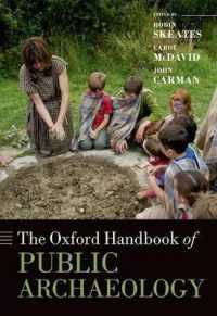 オックスフォード版　公共考古学ハンドブック<br>The Oxford Handbook of Public Archaeology (Oxford Handbooks)