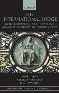 国際法廷と裁判官：入門<br>The International Judge : An Introduction to the Men and Women Who Decide the World's Cases (International Courts and Tribunals Series)