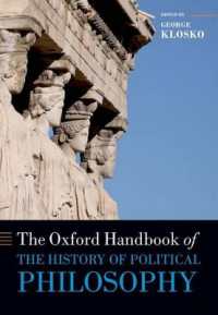 オックスフォード版　政治哲学史ハンドブック<br>The Oxford Handbook of the History of Political Philosophy (Oxford Handbooks)